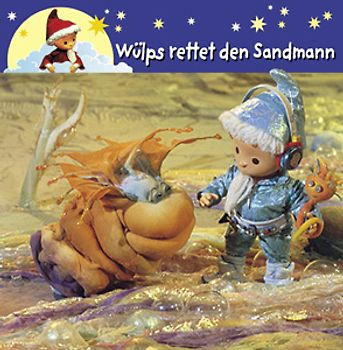 Wülps rettet den Sandmann. Sandmann Gute-Nacht-Geschichten mit Originalbildern aus den Sandmann-Abendgruss-Filmen