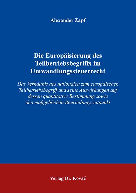 Die Europäisierung des Teilbetriebsbegriffs im Umwandlungssteuerrecht