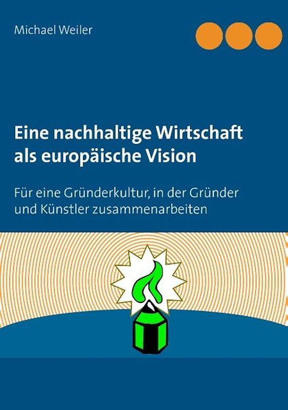 Eine nachhaltige Wirtschaft als europäische Vision