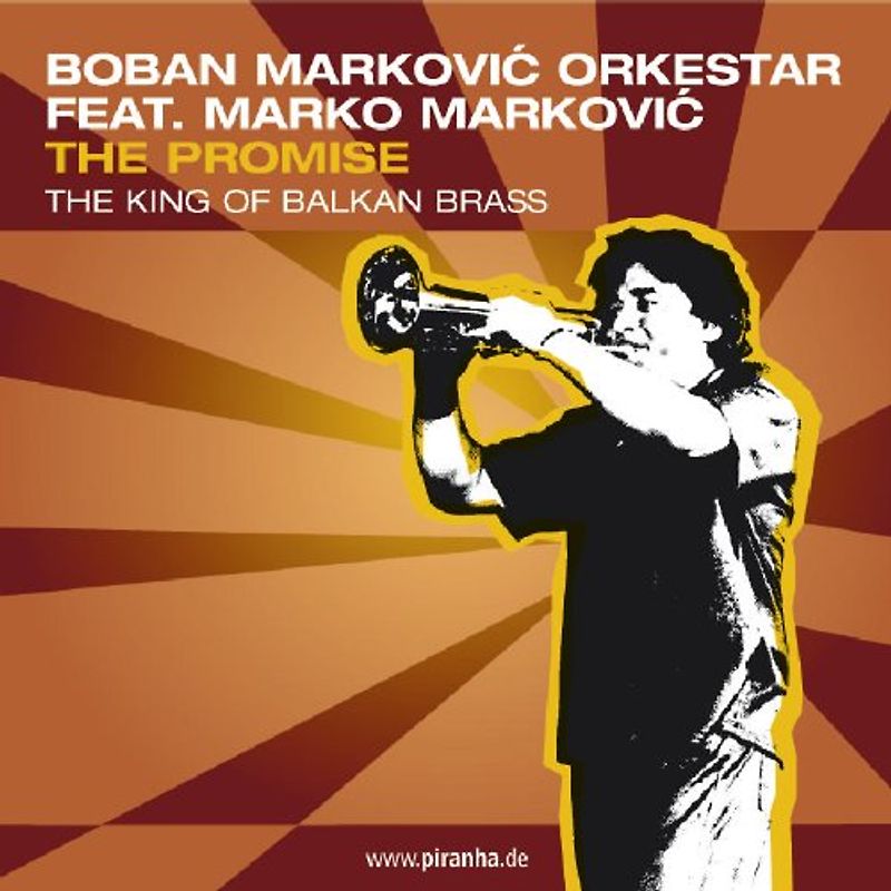Boban Markovic Orkestar feat. Marko Markovic - The Promise-the King of Balkan Brass