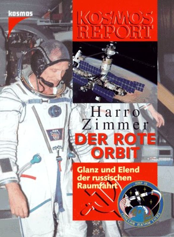 Der rote Orbit. Glanz und Elend der russischen Raumfahrt