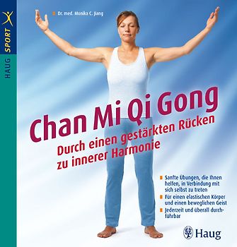 Chan Mi Qi Gong - Durch einen gestärkten Rücken zu innerer Harmonie