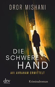 Die schwere Hand Avi Avraham ermittelt