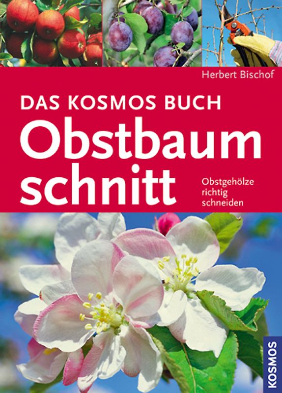 Das Kosmos Buch Obstbaumschnitt