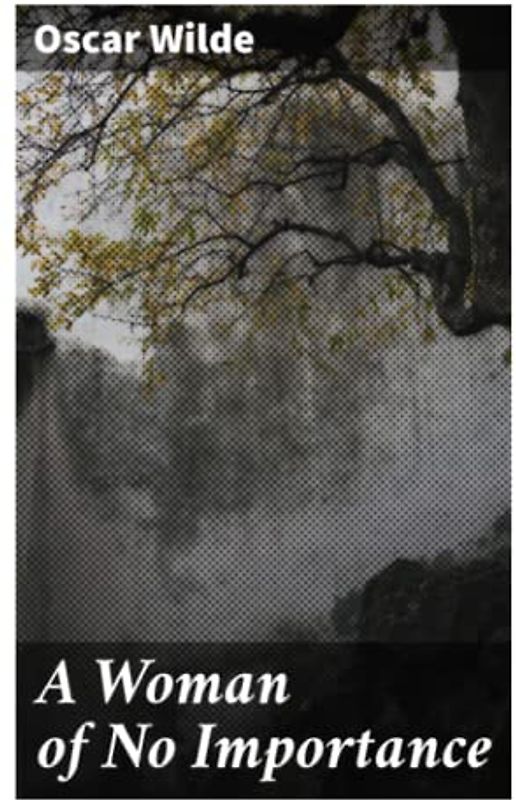 A Woman of No Importance