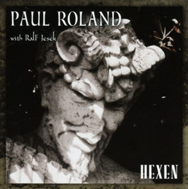 Paul Roland With Ralf Jesek - Hexen