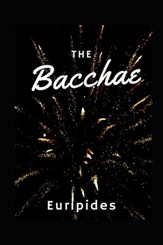 The Bacchae