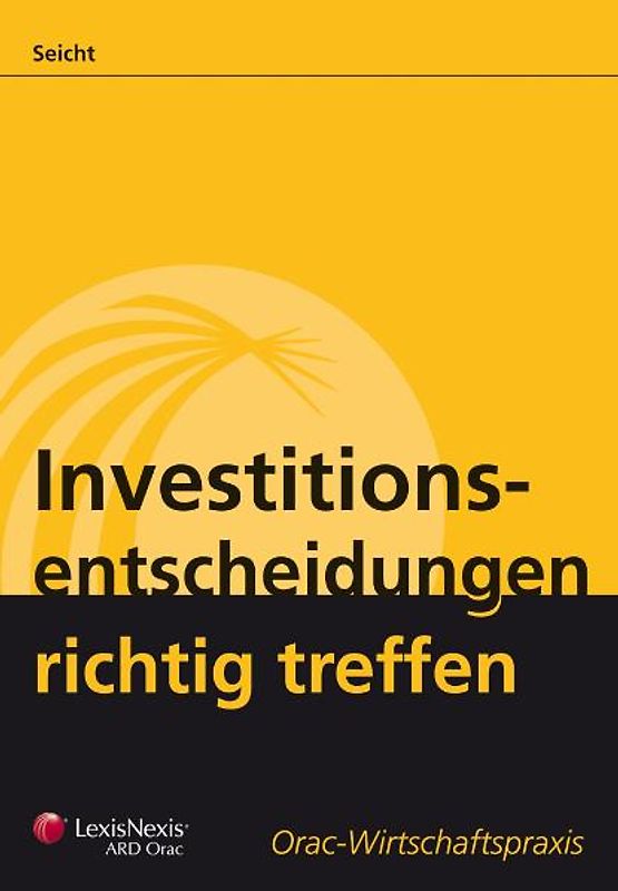 Investitionsentscheidungen richtig treffen