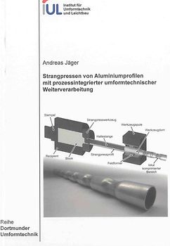 Strangpressen von Aluminiumprofilen mit prozessintegrierter umformtechnischer Weiterverarbeitung