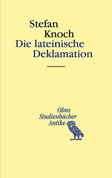 Die lateinische Deklamation