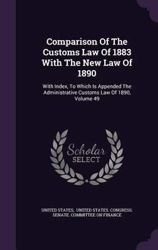 Comparison Of The Customs Law Of 1883 With The New Law Of 1890