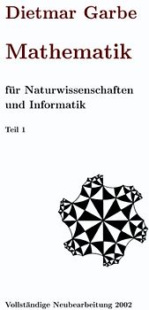 Mathematik für Naturwissenschaften und Informatik Teil I