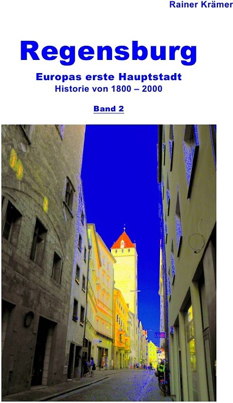 Regensburg Historie 1800-2000 Band 2