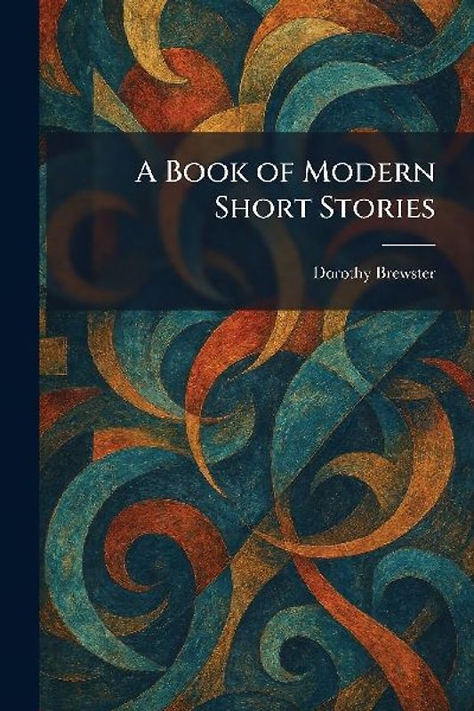 A Book of Modern Short Stories