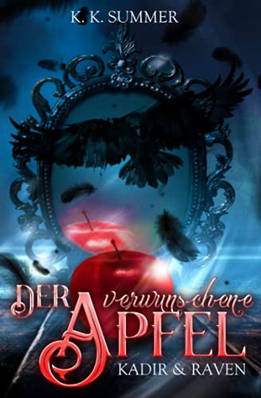 Der verwunschene Apfel - Raven & Kadir