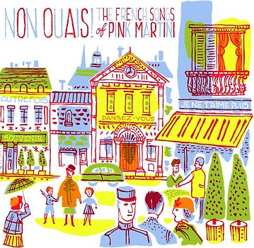 Non Ouais! The French Songs Of Pink Martini