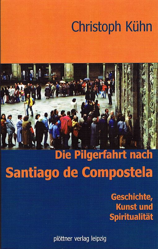 Die Pilgerfahrt nach Santiago di Compostela