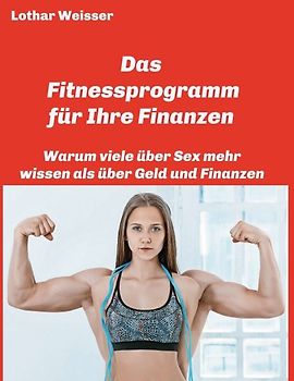 Das Fitnessprogramm für Ihre Finanzen