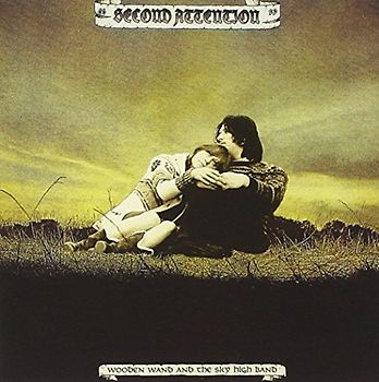 Wooden Wand & the Sky High Band - Second Attention