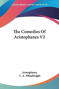The Comedies Of Aristophanes V2