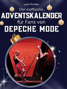 Der inoffizielle Adventskalender für Fans von Depeche Mode