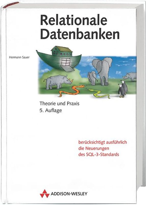 Relationale Datenbanken. Mit einem Beitrag zu SQL-3 von Klaus Grieger