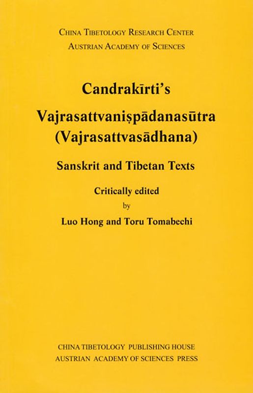 Candrakīrti’s Vajrasattvaniṣpādanasūtra (Vajrasattvasādhana)