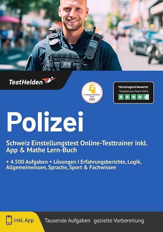 Polizei Schweiz Einstellungstest: Online-Testtrainer inkl. App & Mathe Lern-Buch | + 4.500 Aufgaben + Lösungen I Erfahrungsberichte, Logik, Allgemeinwissen, Sprache, Sport & Fachwissen