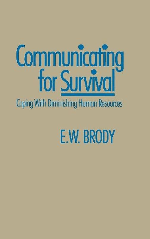 Communicating for Survival