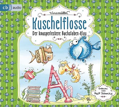 Kuschelflosse – Der knusperleckere Buchstabenklau