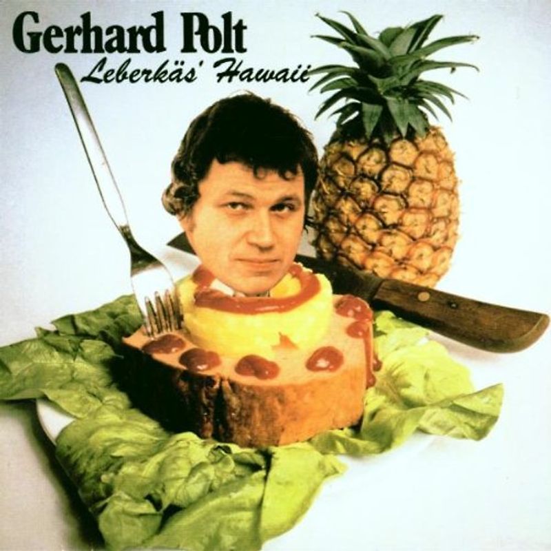 Gerhard Polt - Leberkäs' Hawaii