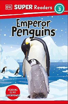 DK Super Readers Level 3 Emperor Penguins