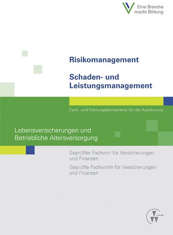 Risikomanagement / Schaden- und Leistungsmanagement - Lebensversicherungen und Betriebliche Altersversorgung