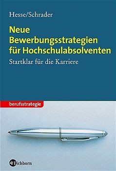 Neue Bewerbungsstrategien für Hochschulabsolventen