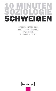 10 Minuten Soziologie: Schweigen