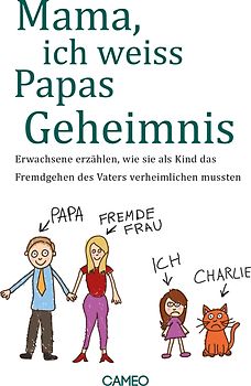Mama, ich weiss Papas Geheimnis