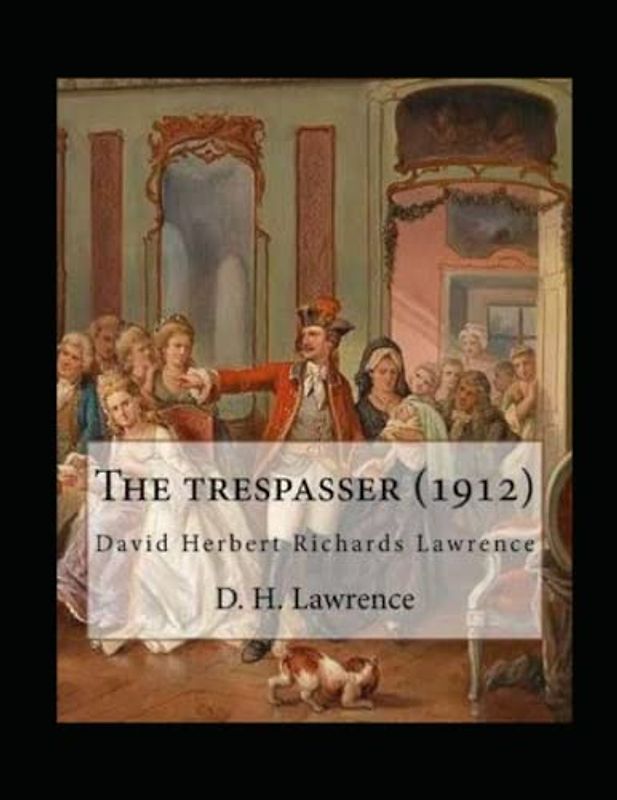 The Trespasser Illustrated