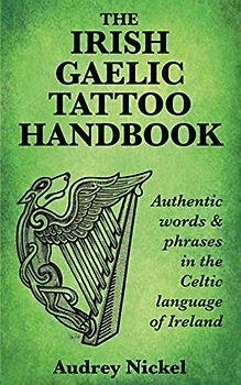 The Irish Gaelic Tattoo Handbook