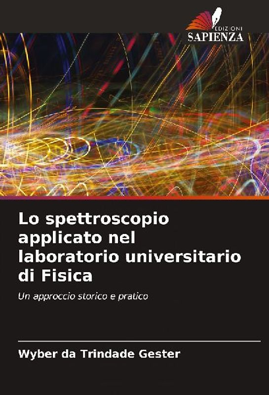Lo spettroscopio applicato nel laboratorio universitario di Fisica