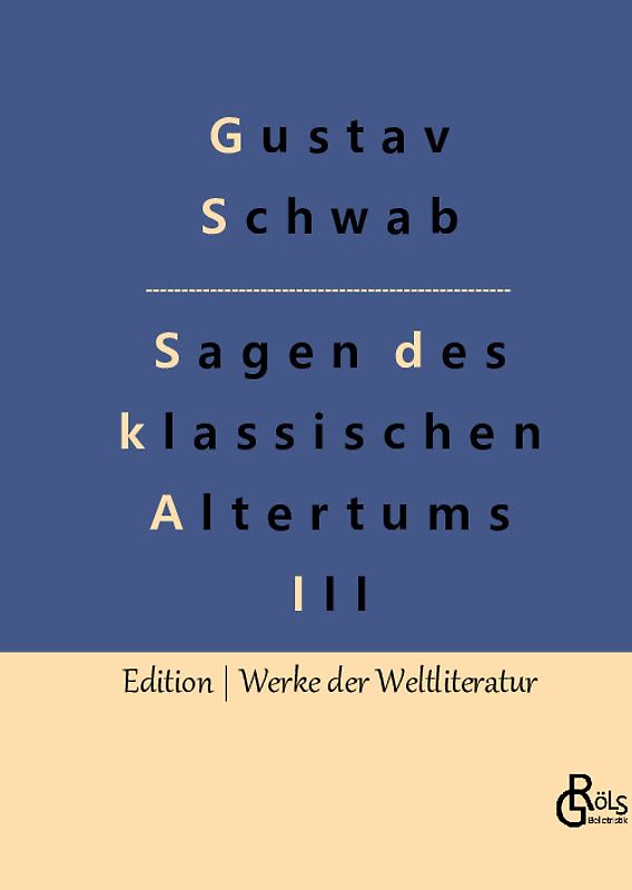 Sagen des klassischen Altertums - Teil 3