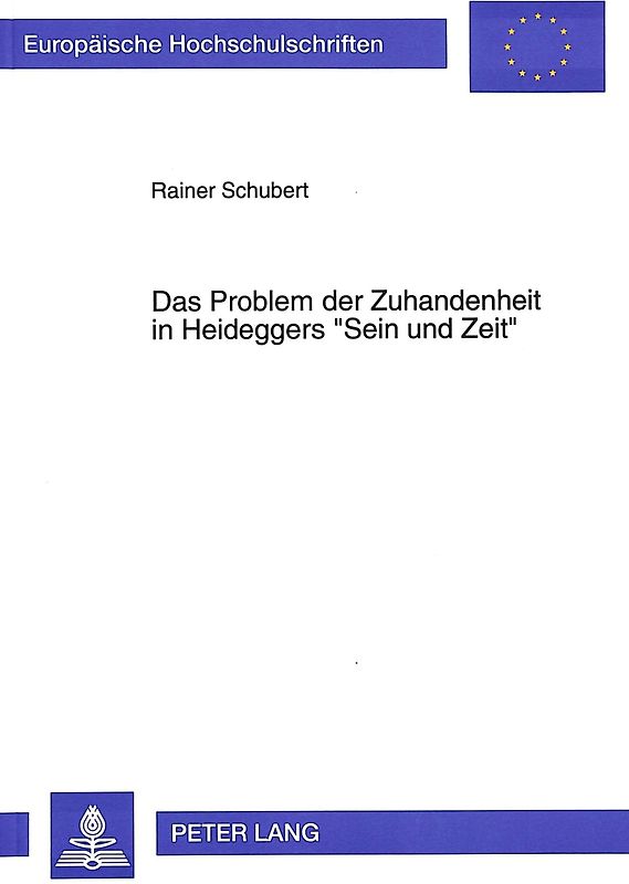 Das Problem der Zuhandenheit in Heideggers «Sein und Zeit»
