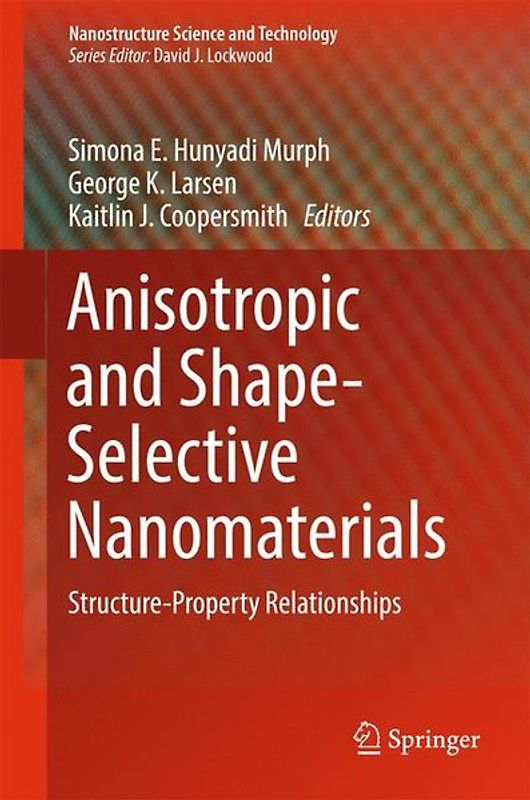 Anisotropic and Shape-Selective Nanomaterials