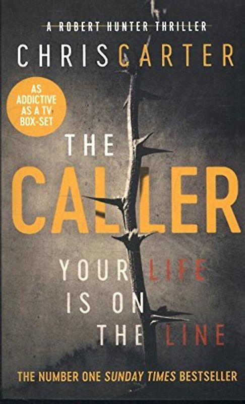 The Caller: A Robert Hunter Thriller