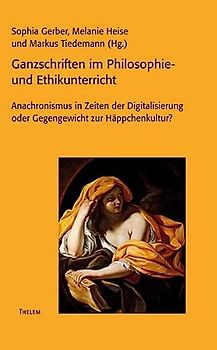 Ganzschriften im Philosophie- und Ethikunterricht