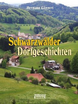 Schwarzwälder Dorfgeschichten