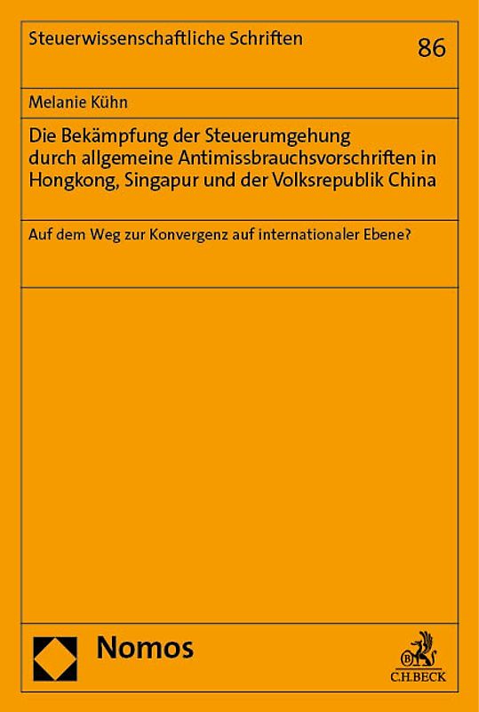 Die Bekämpfung der Steuerumgehung durch allgemeine Antimissbrauchsvorschriften in Hongkong, Singapur und der Volksrepublik China
