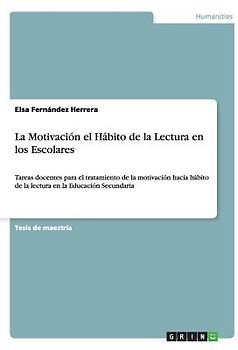La motivación hacia el hábito de lectura en los escolares