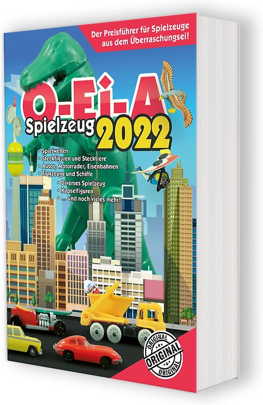 O-Ei-A Spielzeug 2022 - Das Original - Der Preisführer für Spielzeuge aus dem Überraschungsei!