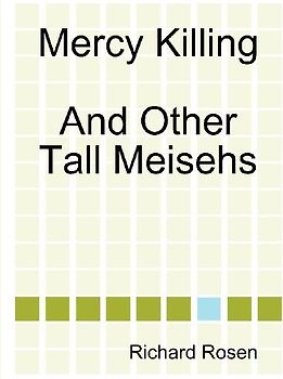 Mercy Killing and Other Tall Meisehs