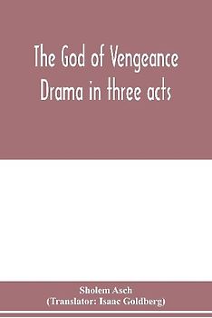 The God of vengeance; drama in three acts